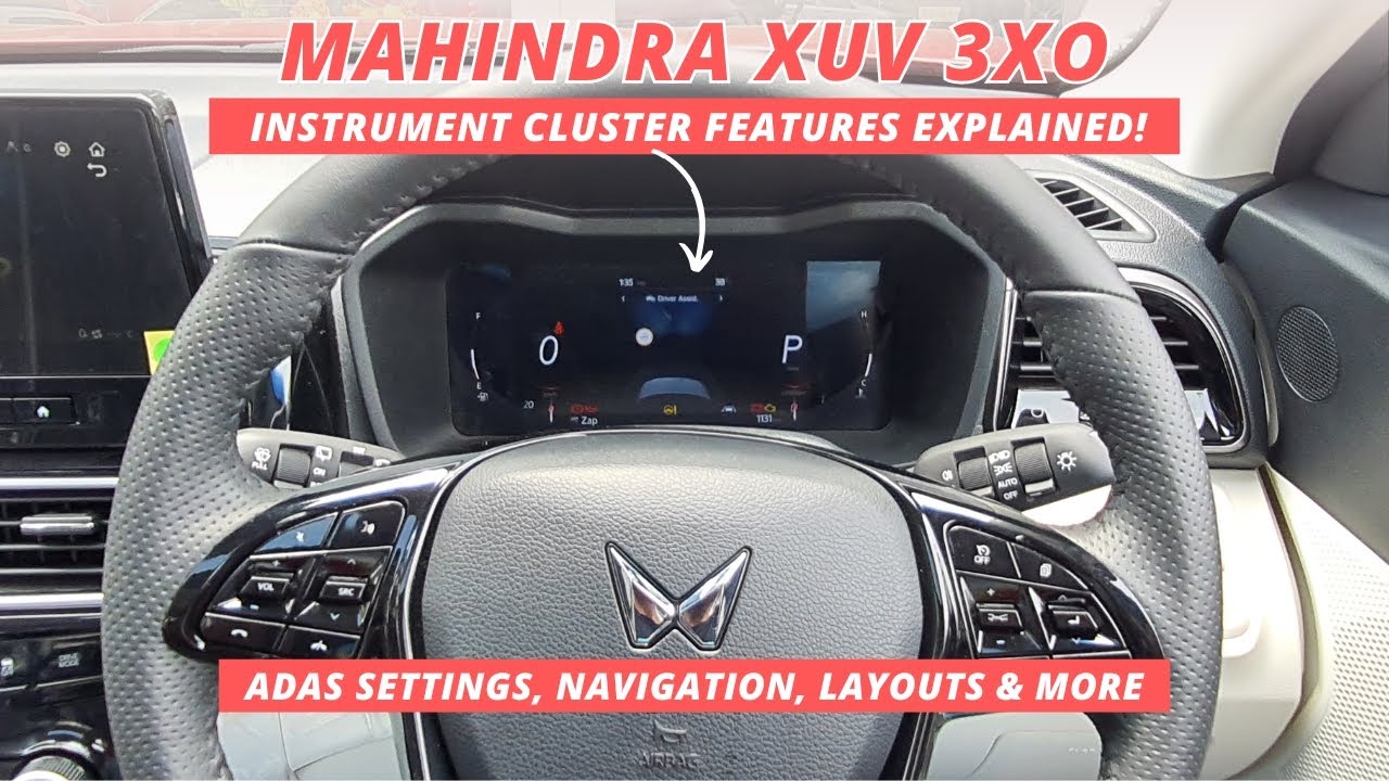 Mahindra XUV 3XO Instrument Cluster features explained - ADAS, Navigation, Display layouts and more