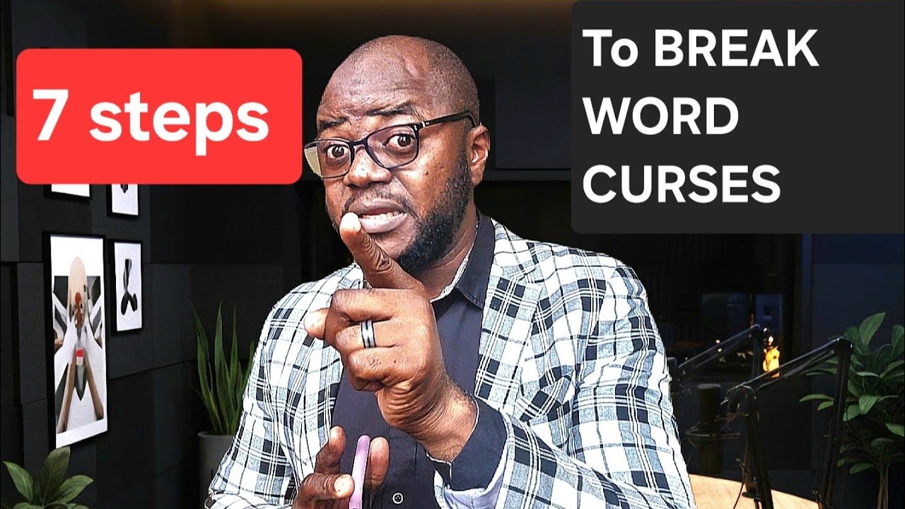 ​7 Steps to Breaking Word Curses Forever (Full Teaching)