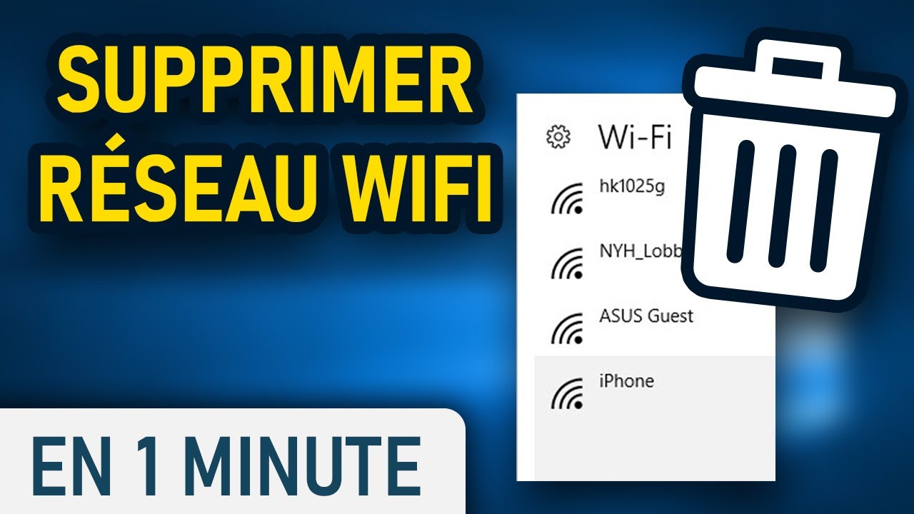 Oublier un r&eacute;seau WIFI sur Windows