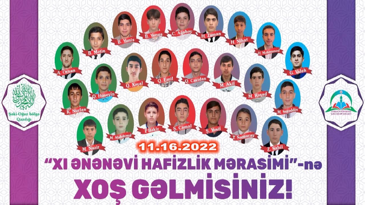 XI Ənənəvi Hafizlik Mərasimi (2-ci hissə) 16.11.2022 - Şəki İslam Kolleci
