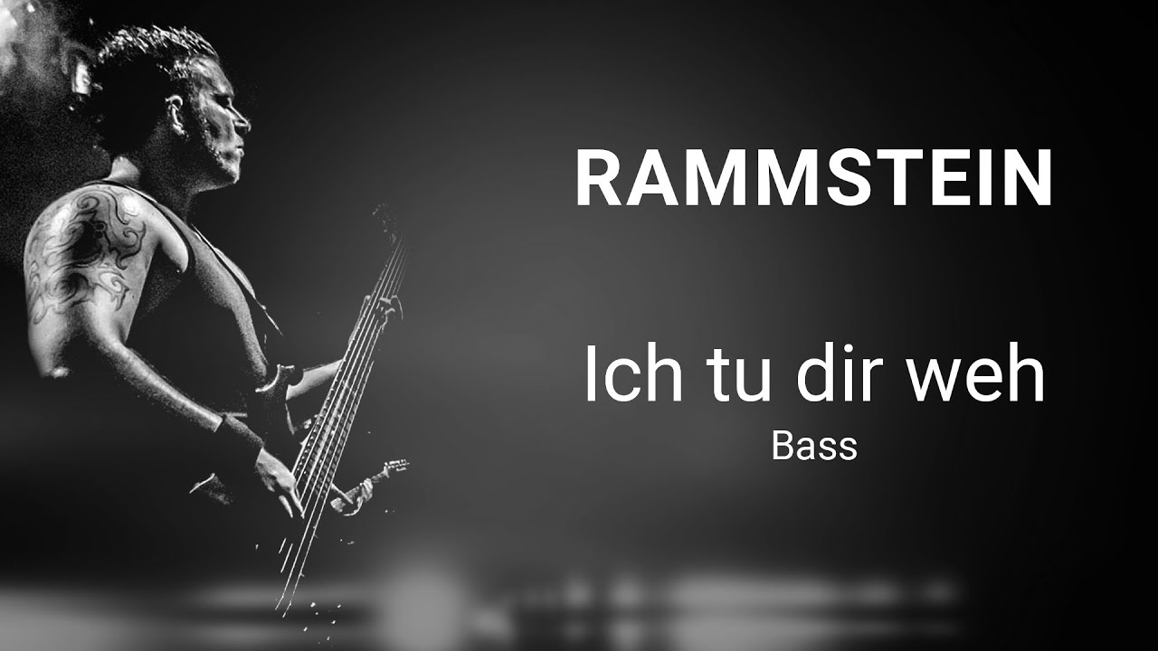 Rammstein - Ich tu dir weh (Bass)