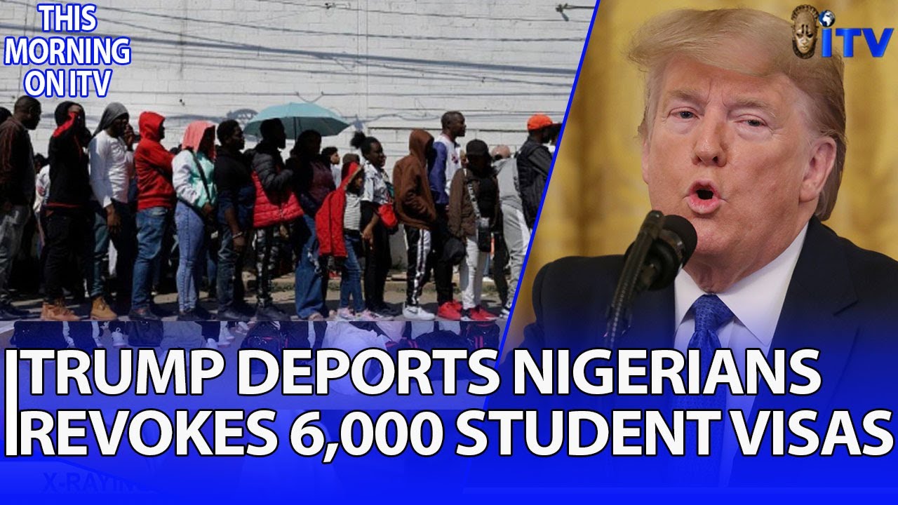 Trump Revokes 6,000 Student Visas, Some Nigerians: X- Raying The Reasons | TMI