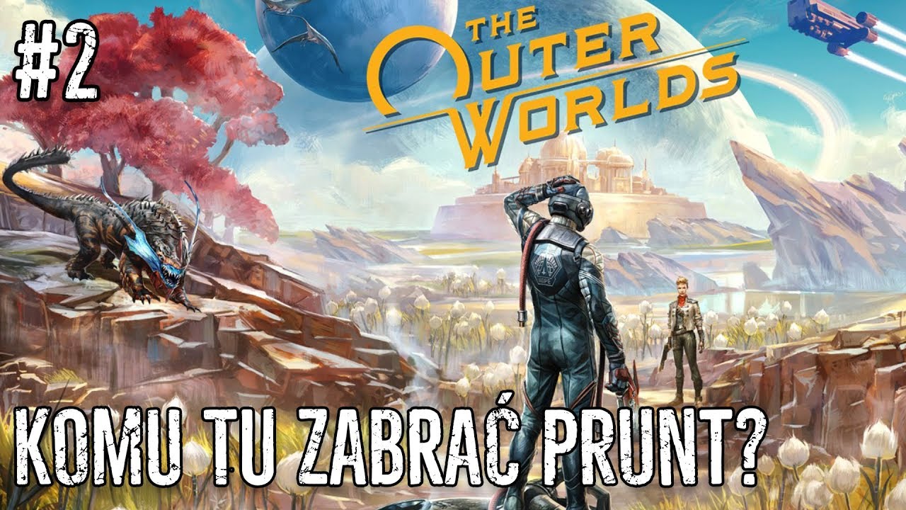 Bawimy się dalej... - OUTER WORLDS #2 [Zapis Live]