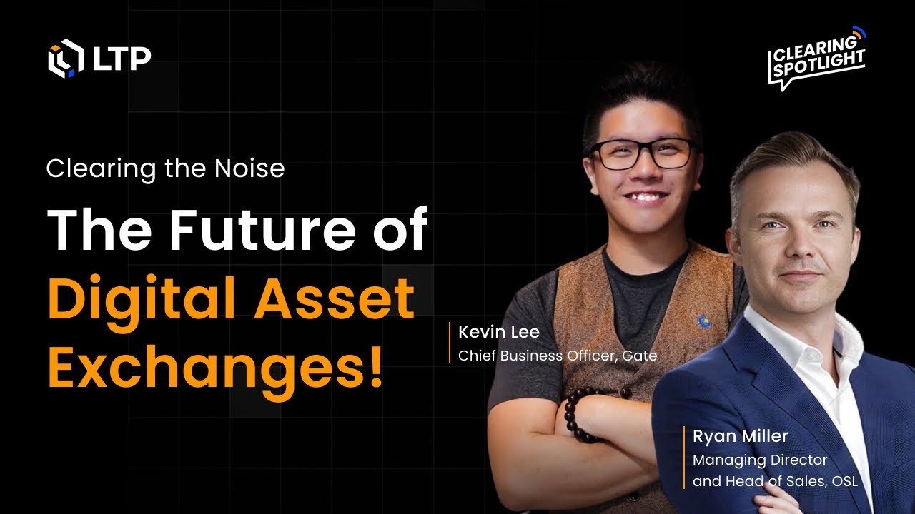 Clearing Spotlight#1: Clearing the Noise - The Future of Digital Asset Exchanges