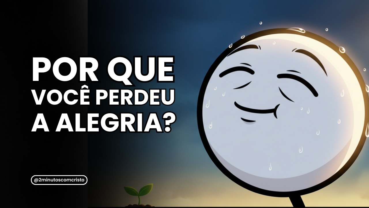 Assista Isso Se Você Perdeu a Alegria de Buscar a Deus | 2 Minutos com Cristo