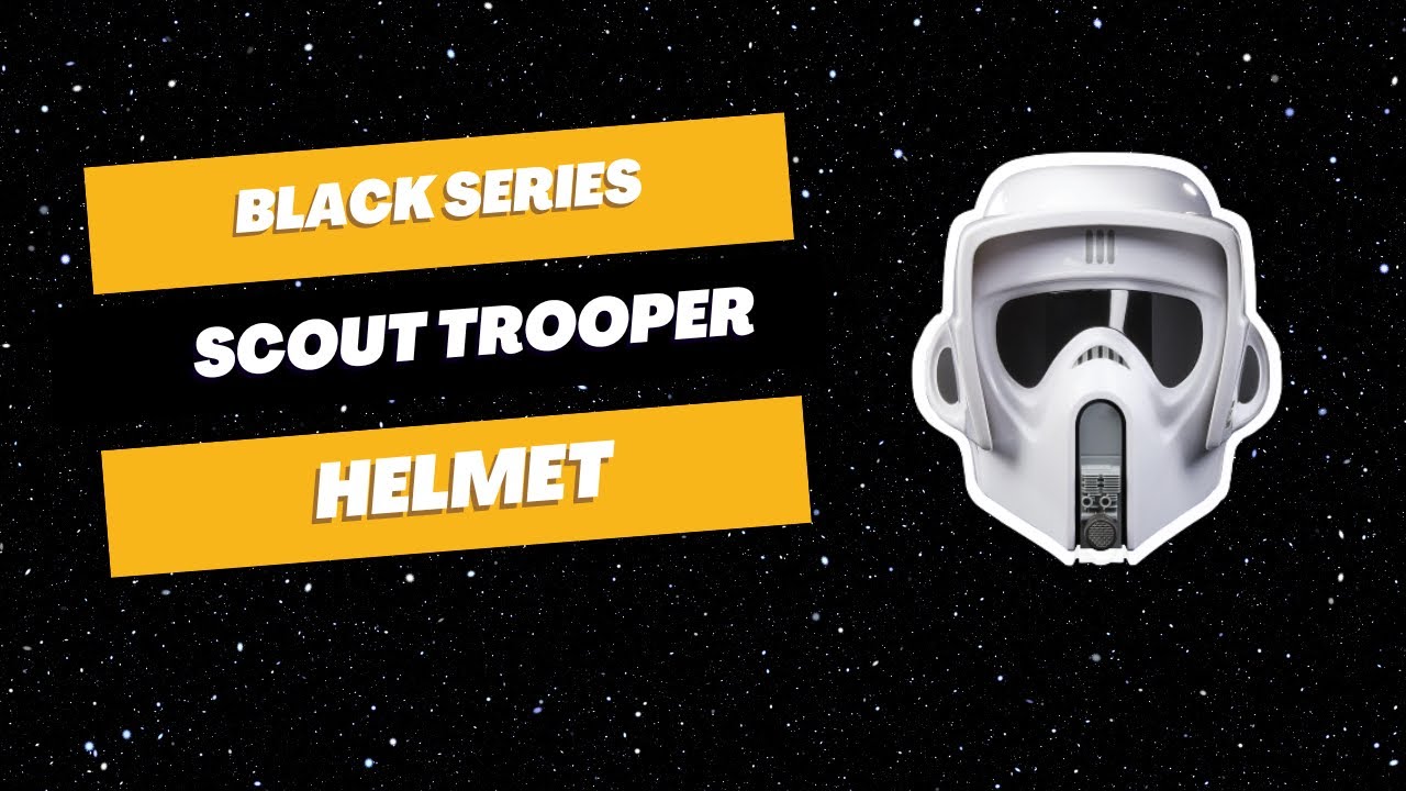 Star Wars - Black Series - Scout Trooper Helmet