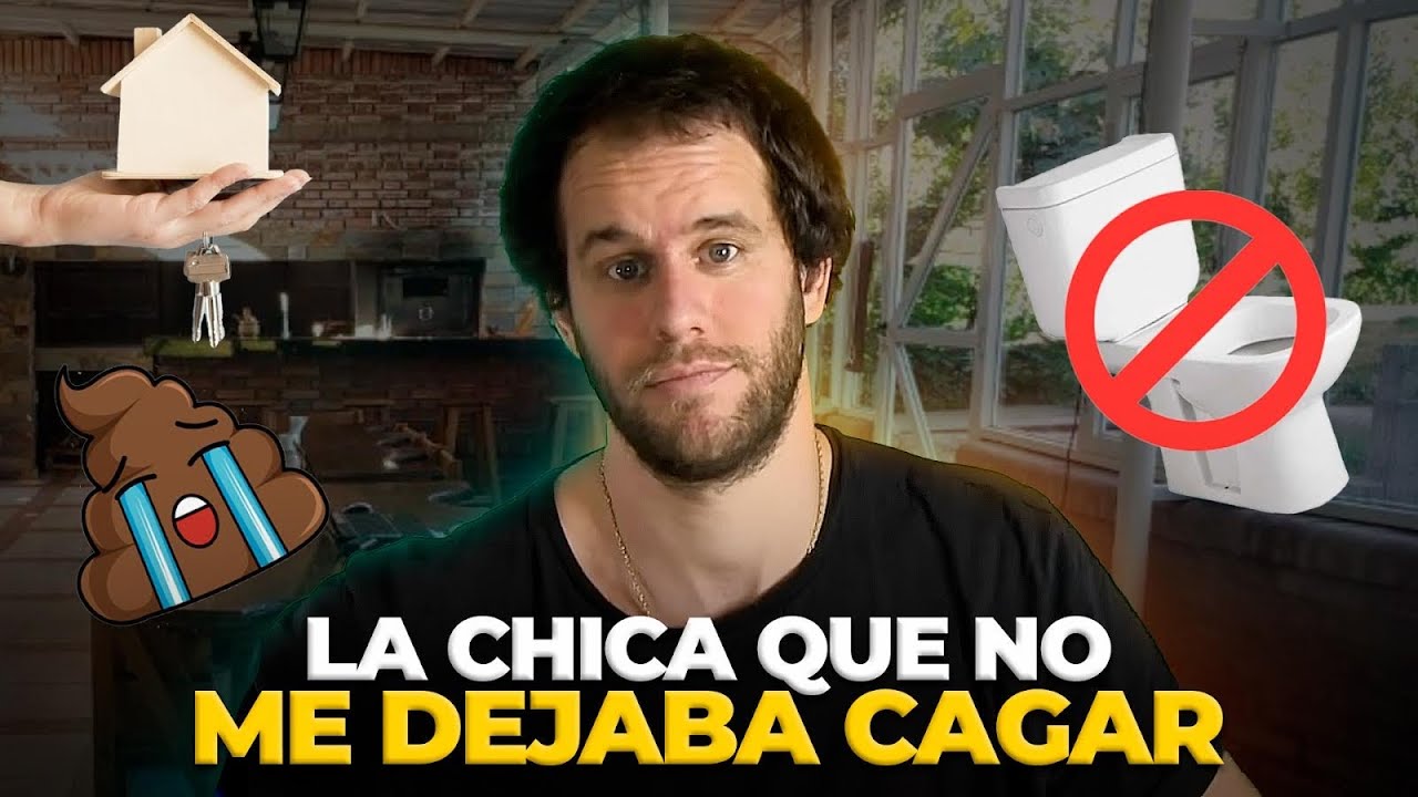 La CHICA que NO  ME Dejaba CAGAR- Anecdotas #2