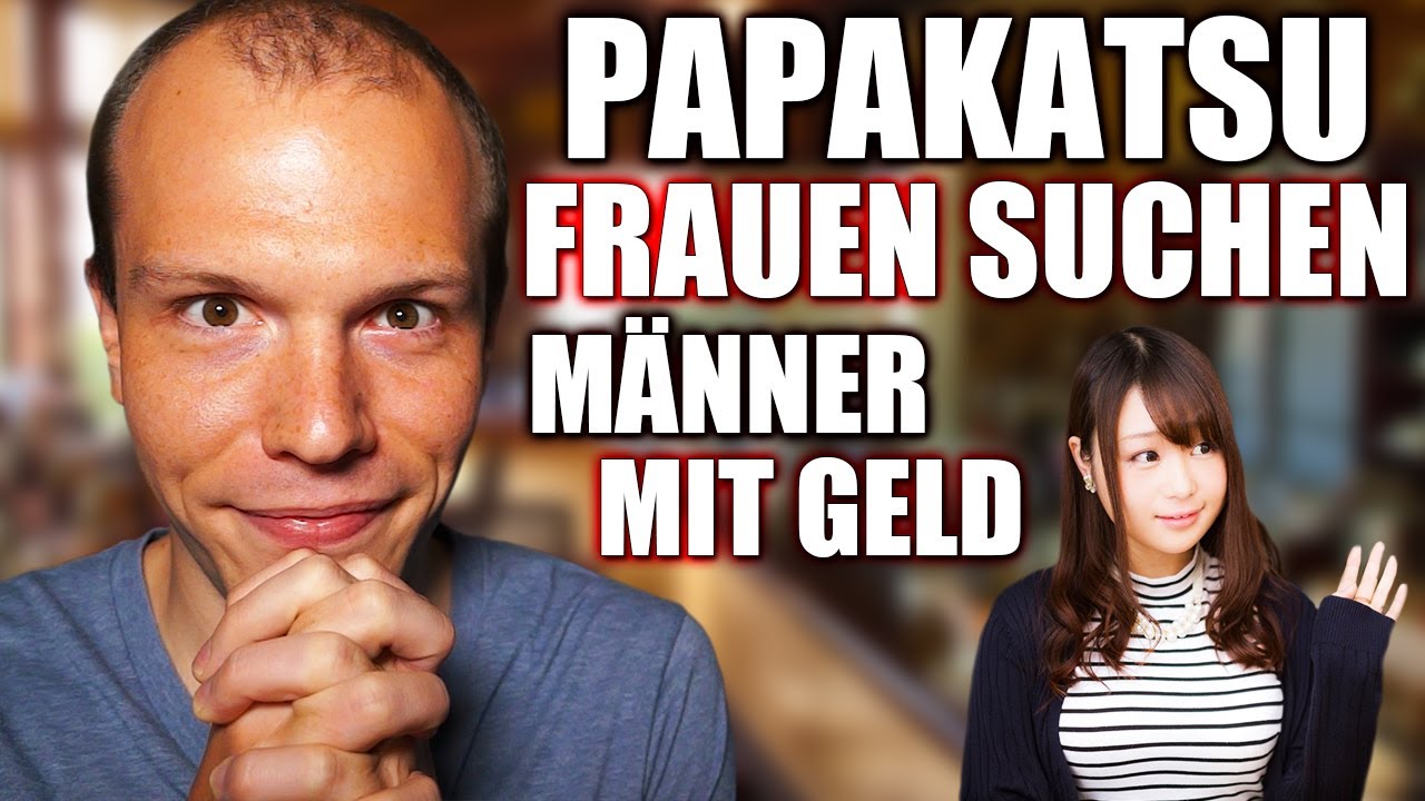 Papakatsu - Japanerinnen suchen Männer, die sie wie ein Vater unterstützen