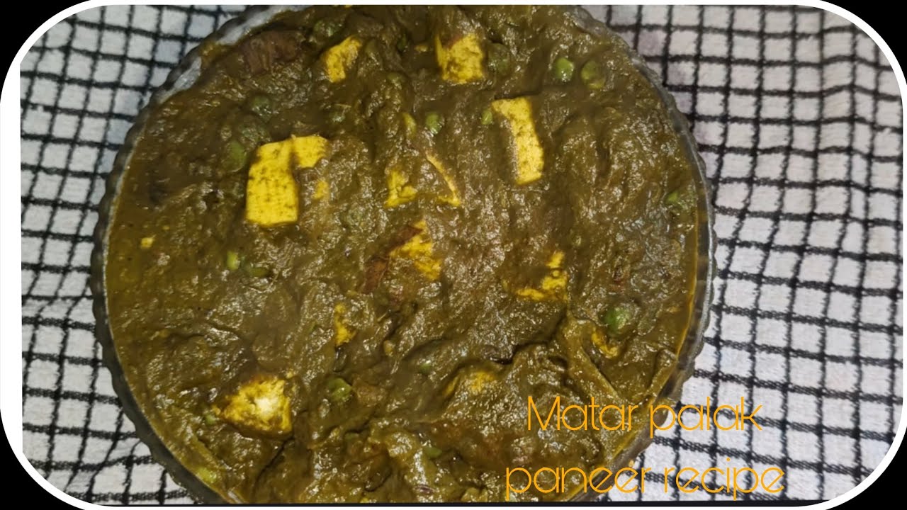 Matar palak paneer recipe 