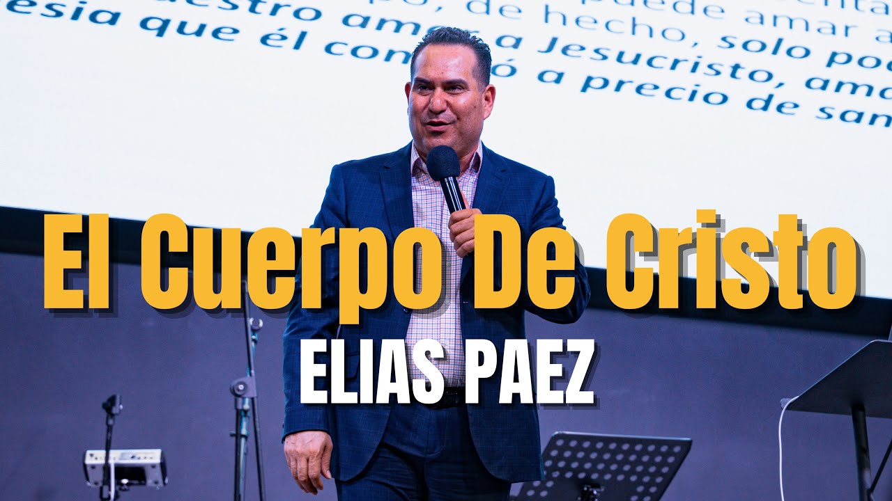 EL CUERPO DE CRISTO | ELIAS PAEZ