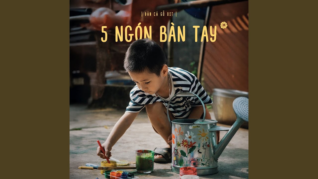 5 Ngón Bàn Tay (Đàn Cá Gỗ Original Soundtrack)
