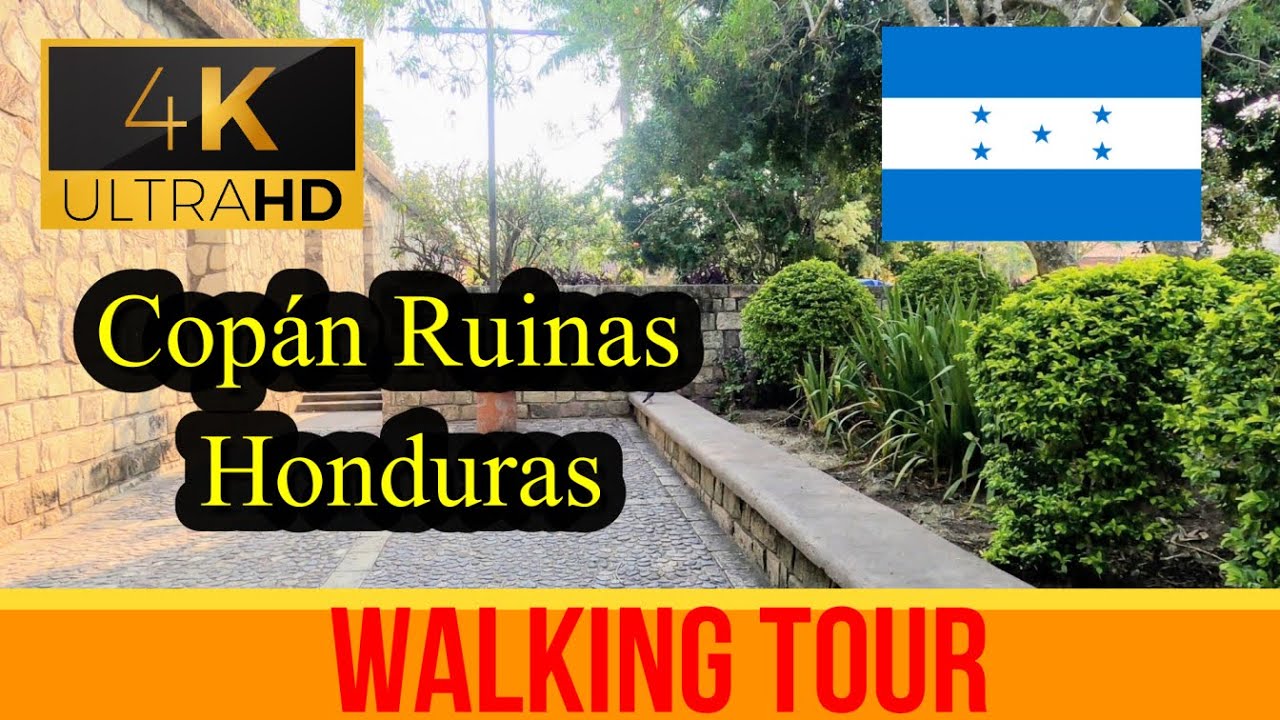 🇭🇳 Amazing Copán Ruinas ~ Walking Tour - Honduras