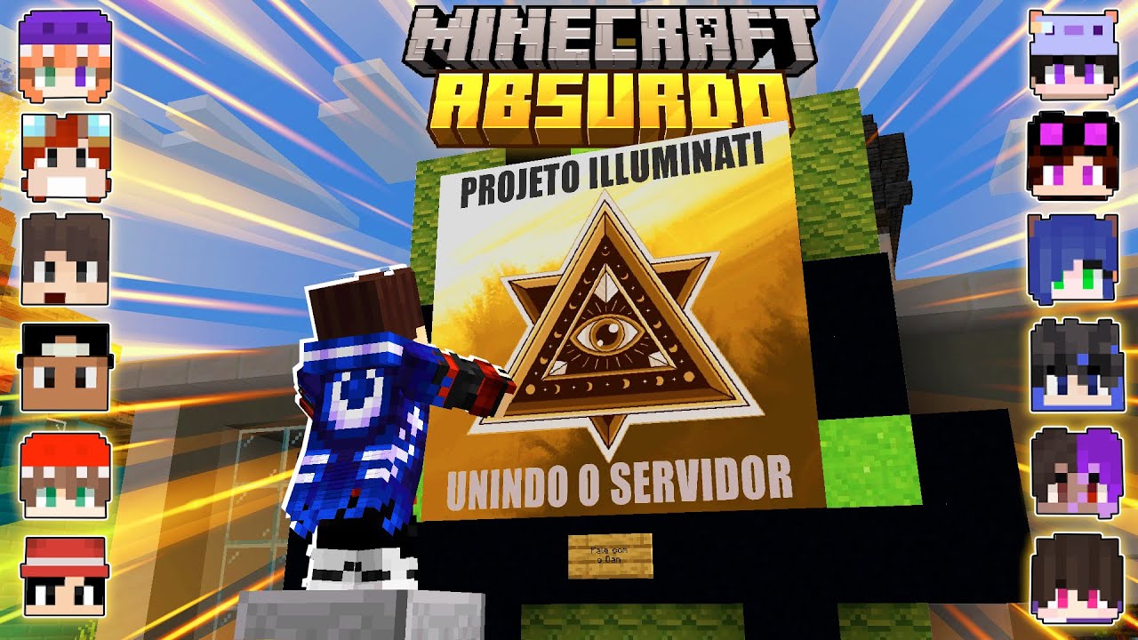 PROJETO ILLUMINATI, ISSO VAI MUDAR O SERVIDOR! ABSURDO 2 #13