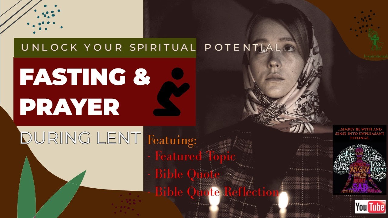 Unlock Your Spiritual Potential: Fasting and Prayer During Lent | Motivational Inspirational