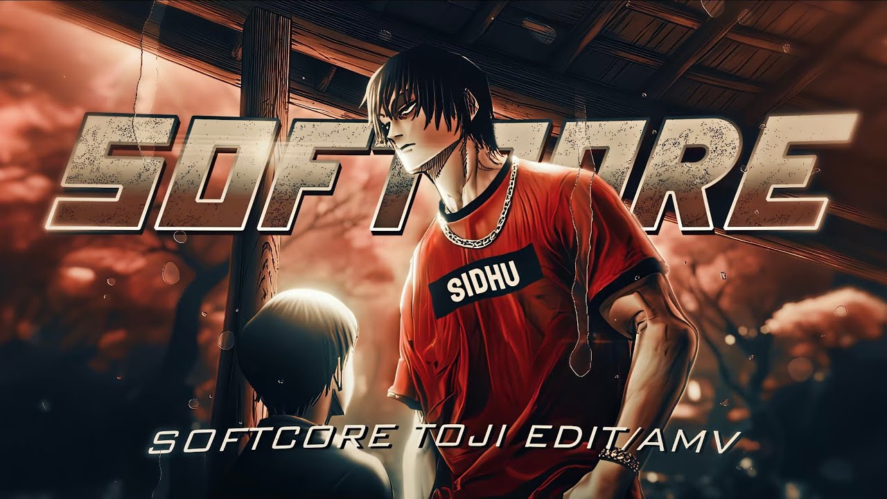 Toji - softcore ❤️‍🩹 [EDIT/AMV] 4K!