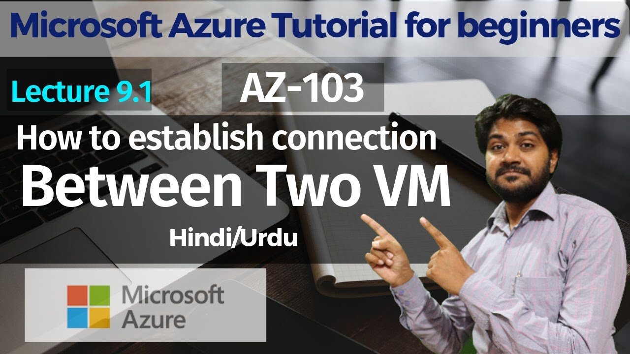 How to established a connection between two VM-Hindi/Urdu | LEC-9.1 |Microsoft Azure Tutorials
