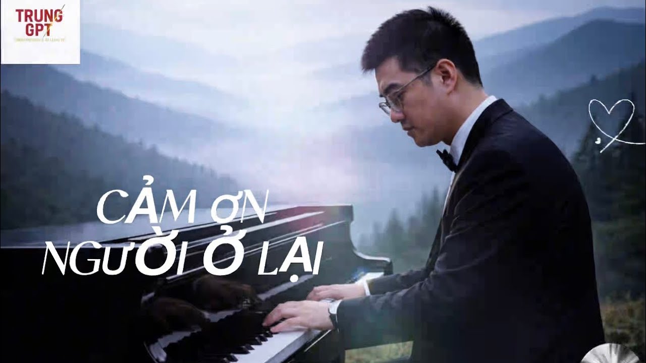 CẢM ƠN NGƯỜI Ở LẠI | Vietnamese Old Sentimental Ballad –Cinematic Soul | Trung GPT – Nhạc sĩ Ban Đêm