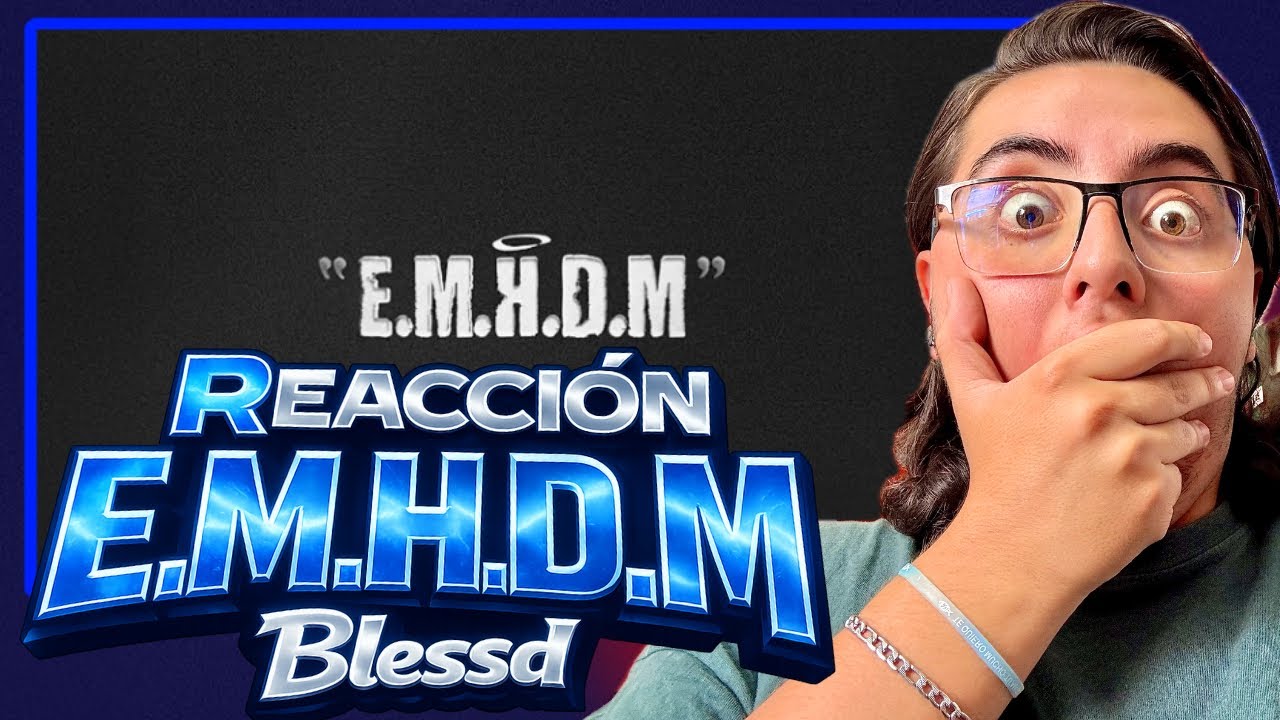 😇 E.M.H.D.M | BLESSD | Reacción El Gorgojo