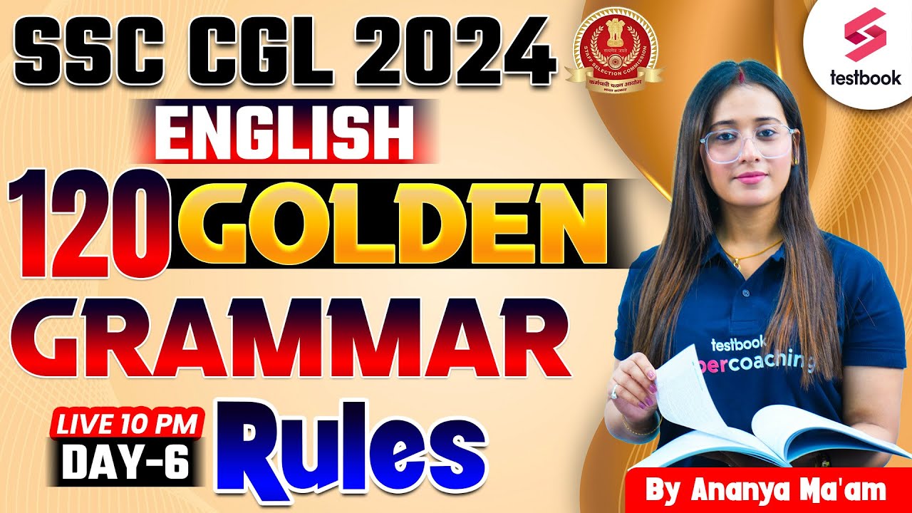 SSC CGL 2024 English | 120 Golden Grammar Rules (Day- 6) | By Ananya Ma'am