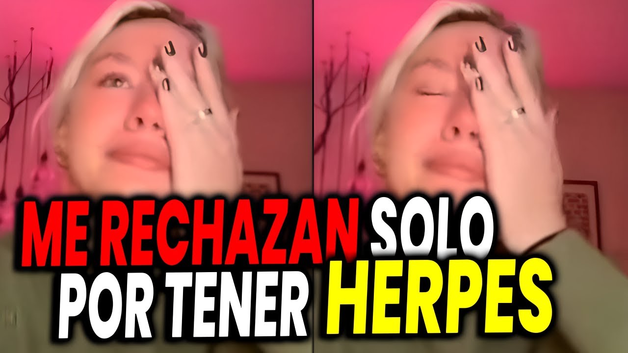 💊 MUJER LLORA al ser RECHAZADA por HOMBRE por TENER HERPES