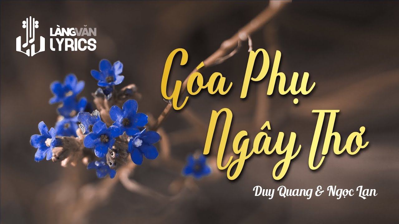 Góa Phụ Ngây Thơ | Duy Quang - Ngọc Lan | Official Làng Văn (Lyrics)
