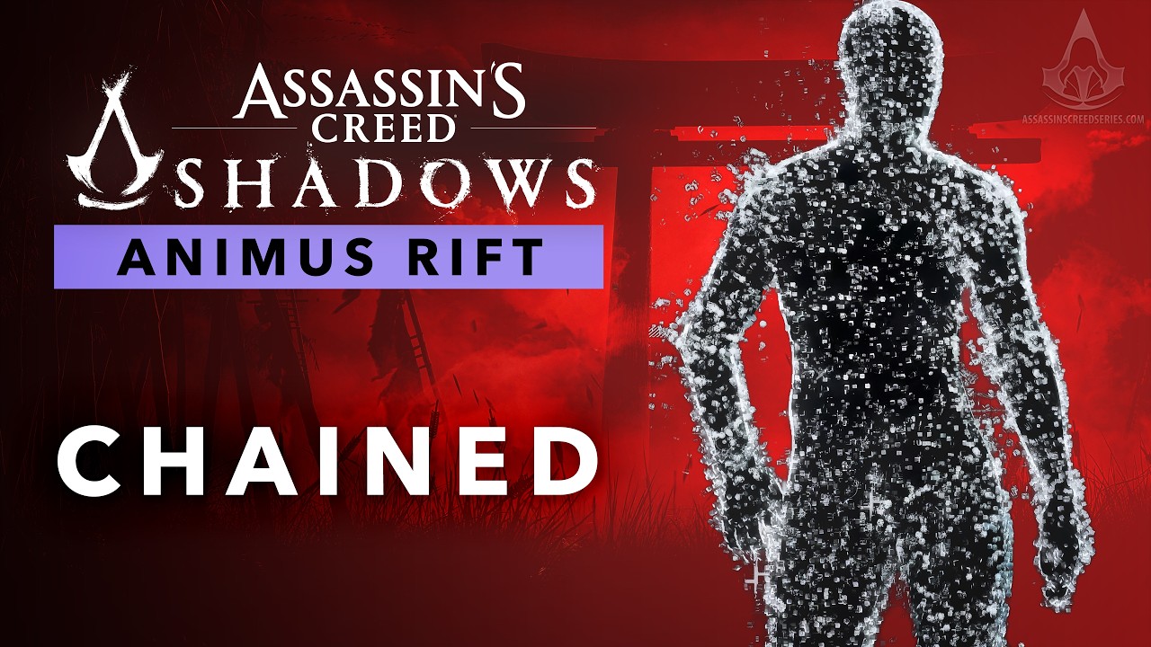 Assassin's Creed Shadows - Chained [Animus Anomaly & Rift 1.0.7]