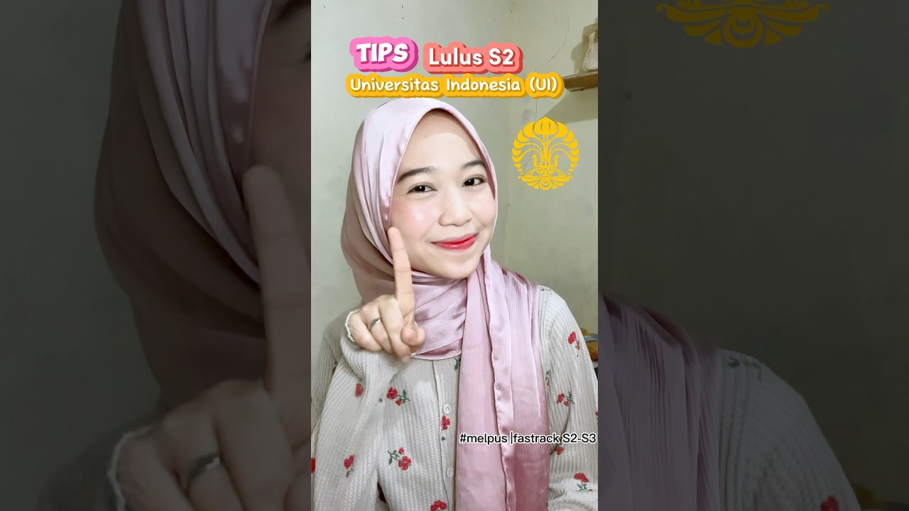 TIPS buat kamu yang mau lulus S2 di UI✨