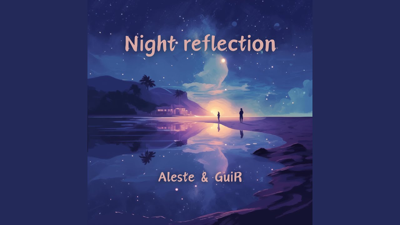 Night Reflection (feat. GuiR)