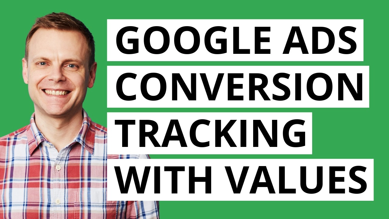 Google Ads Conversion Tracking (with Values)