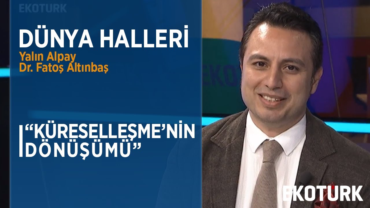 KÜRESELLEŞME'NİN DÖNÜŞÜMÜ | Prof. Dr. Nilgün Tutal | Yalın Alpay | Dr. Fatoş Altınbaş | 05.03.2020