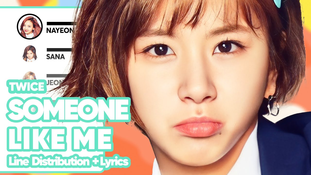 TWICE - Someone Like Me (Line Distribution with Color-Coded Lyrics)