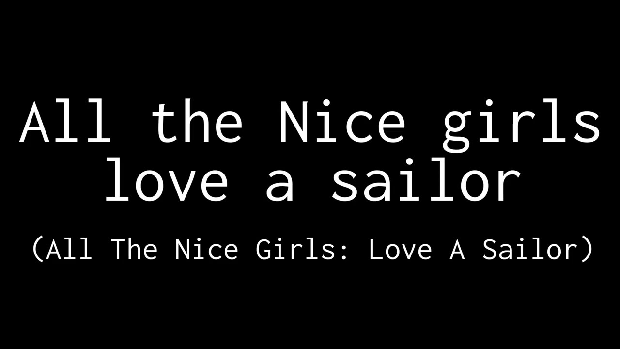 All the Nice girls love a sailor by Scott & Mills