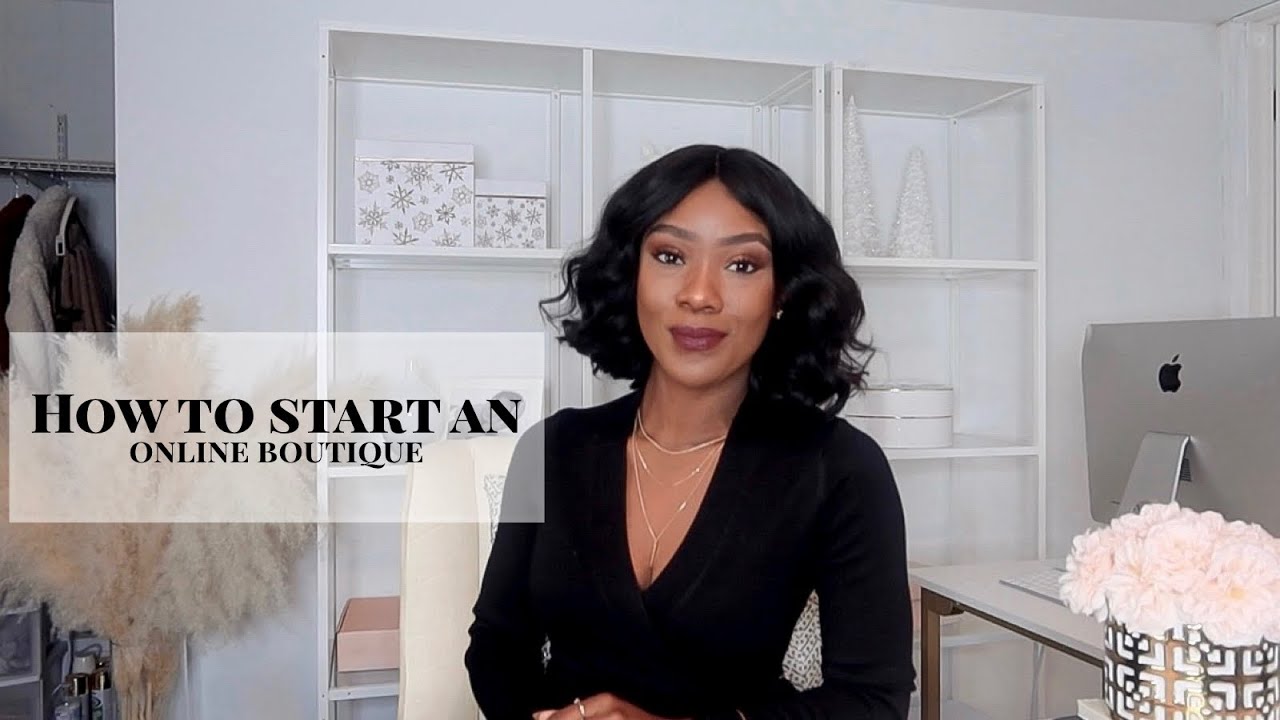 HOW TO START AN ONLINE BOUTIQUE 2021| *10  Easy Steps