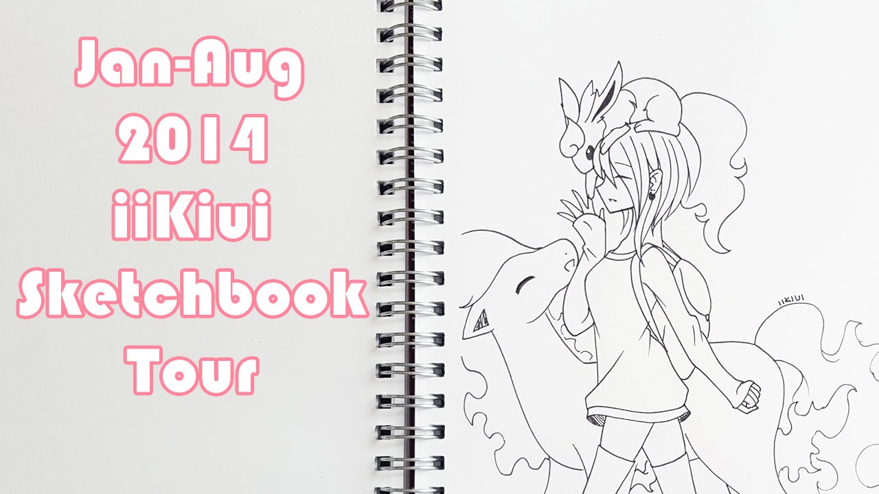 A Peek in the Past: Sketchbook Tour January 2014 - August 2014 ♡ iiKiui