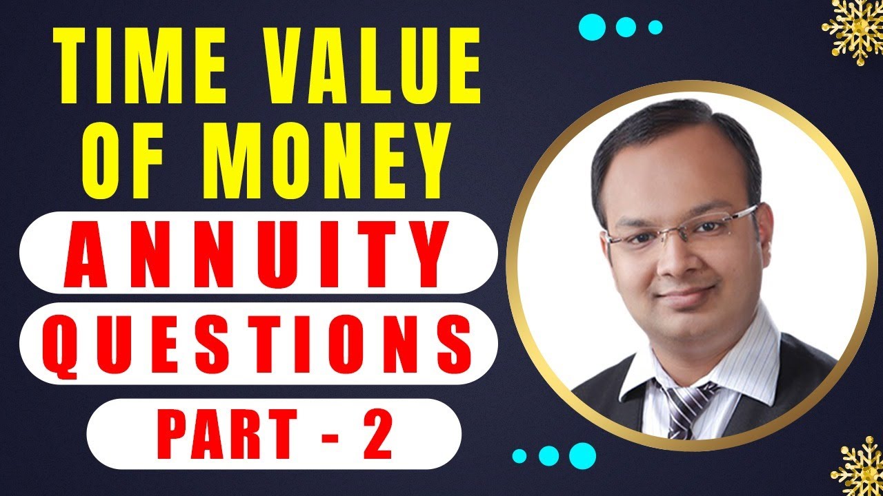 #12 | annuity questions | time value of money | mathematics of finance
