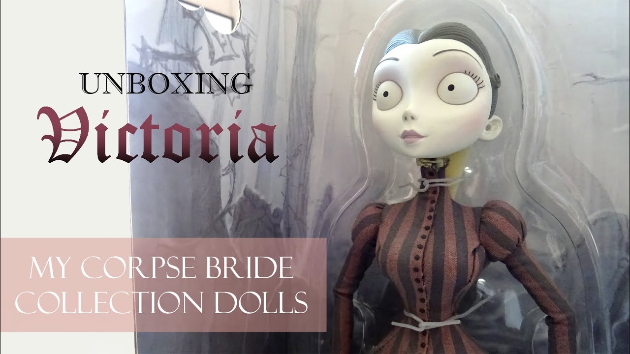UNBOXING VICTORIA (CORPSE BRIDE) - Collection doll