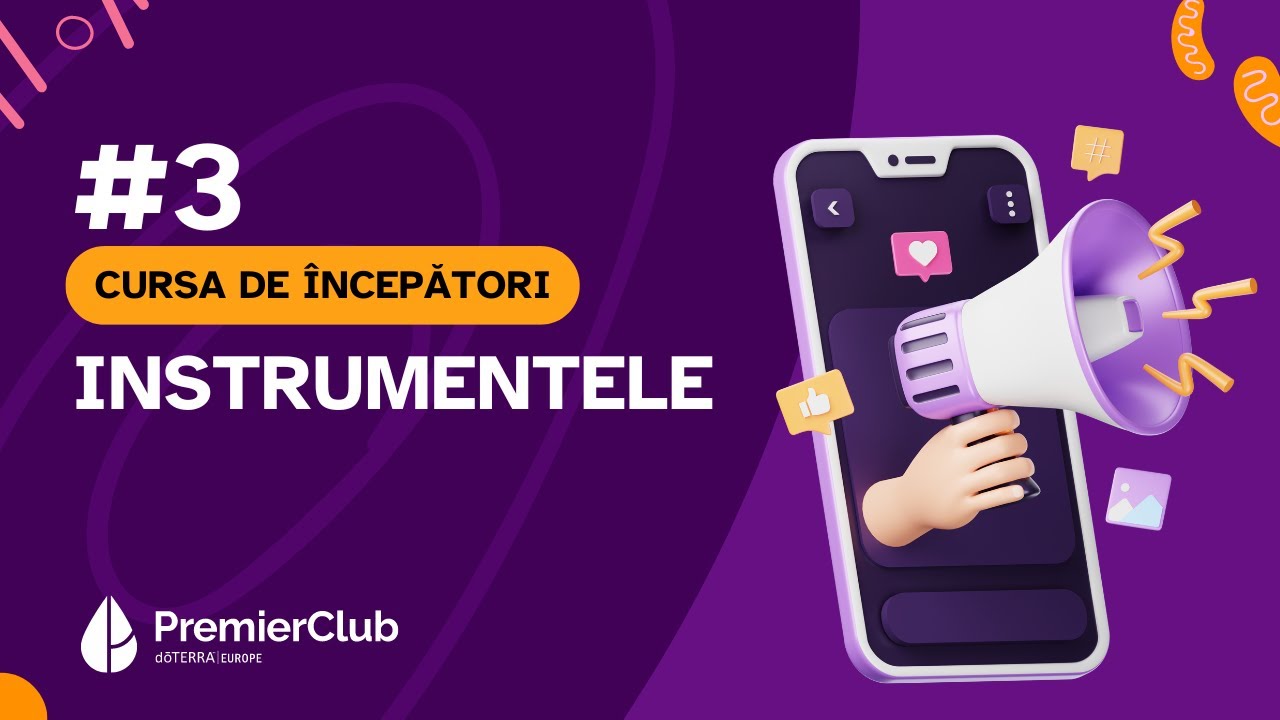 #3 Instrumentele | CURSA de INCEPATORI | Premier Club