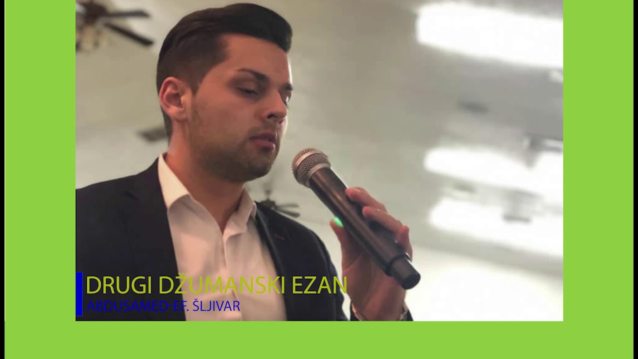 EZAN: ABDUSAMED-ef. ŠLJIVAR