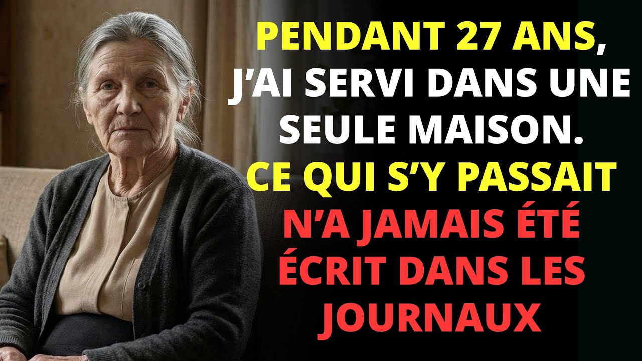 Pendant 27 ans, j’ai servi dans une maison.Ce qui s’y passait n’a jamais été écrit dans la presse