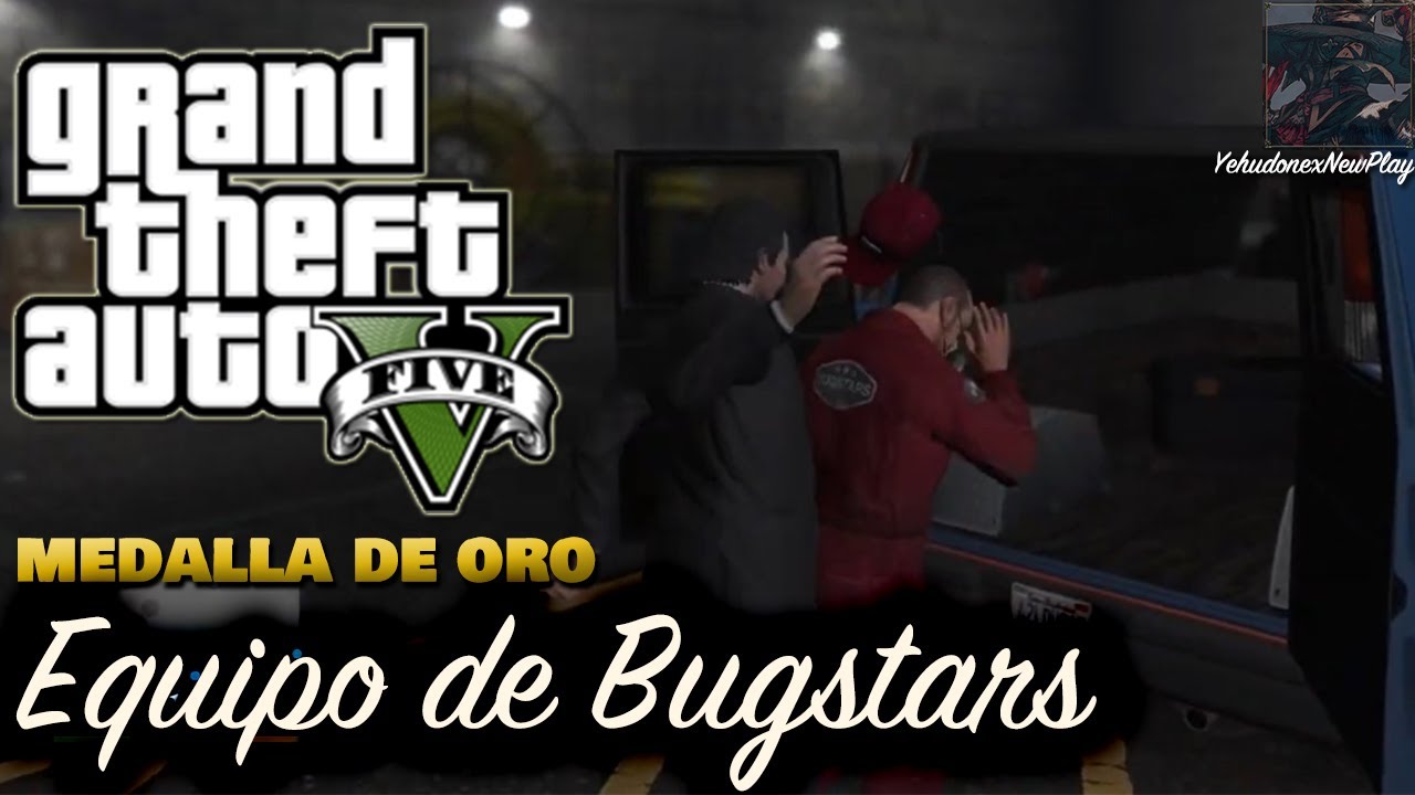 GTA V - Misión #14 - Equipo de Bugstars (Medalla de Oro)