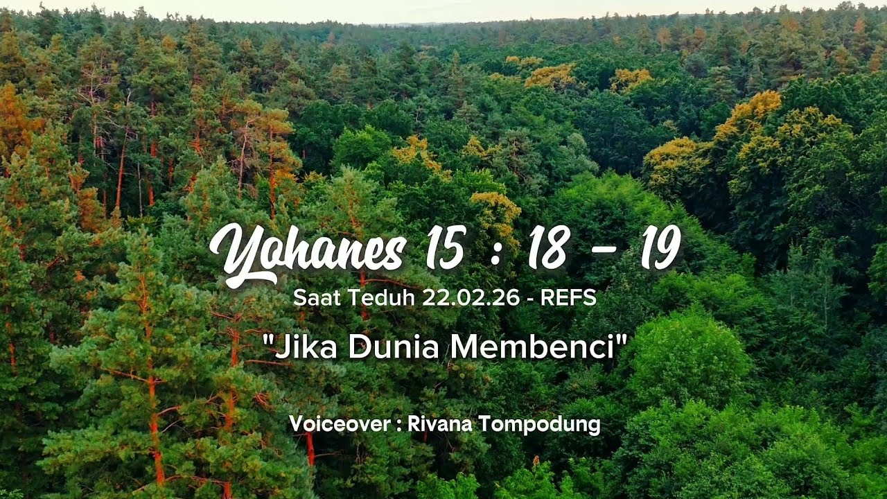 REFS Saat Teduh | Yohanes 15 : 18 - 19 #choir #saatteduh 