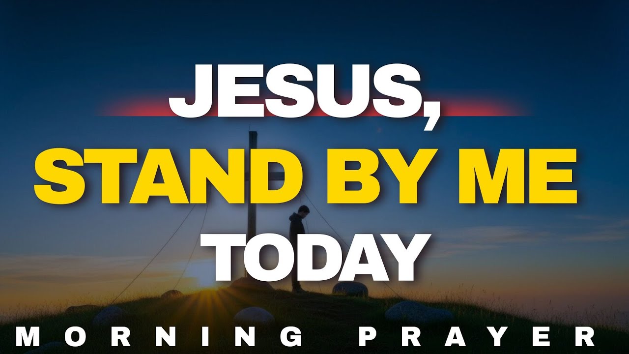 Lord, Help Me Stand Firm Today | Morning Prayer