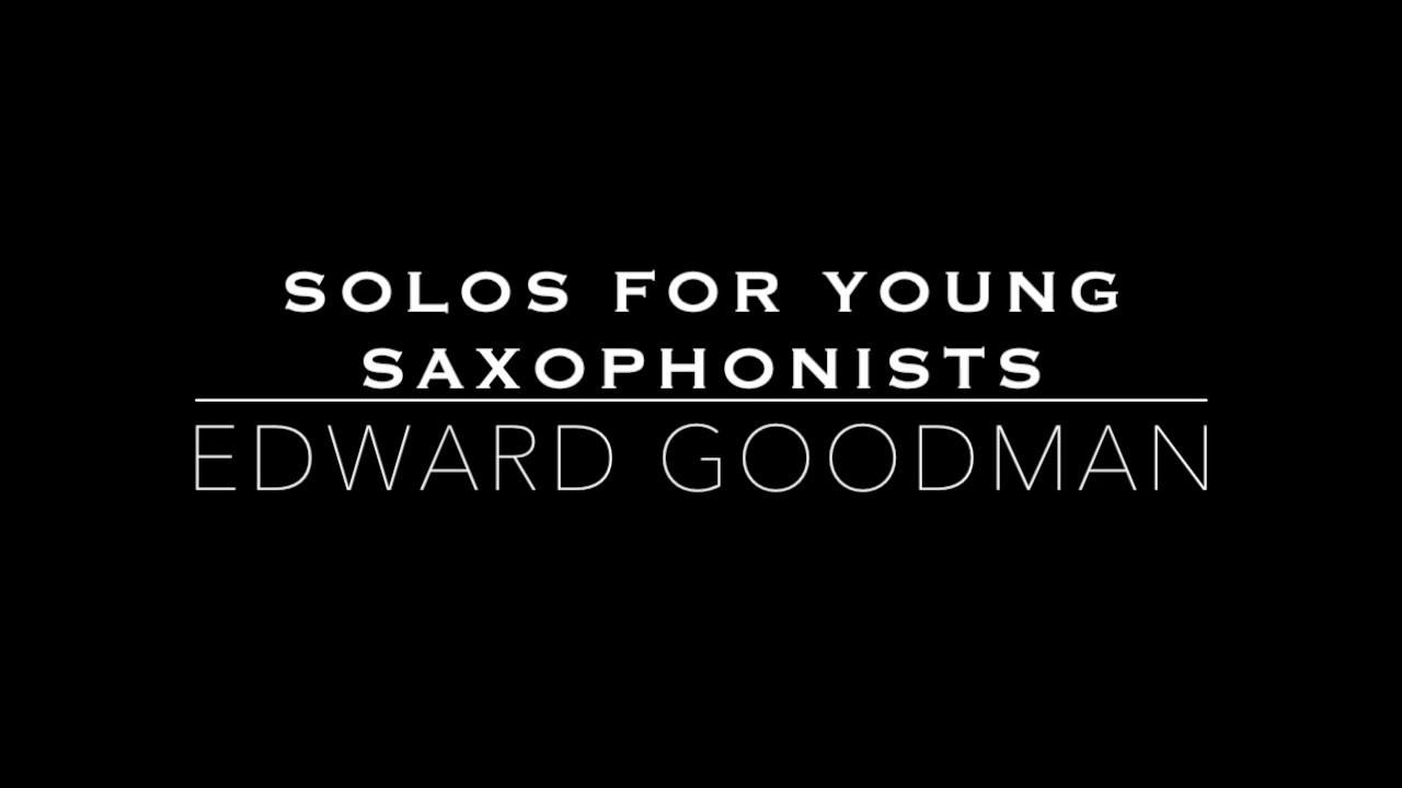 Solos for Young Saxophonists   Sicilienne and Allegro by Johann Sebastian Bach