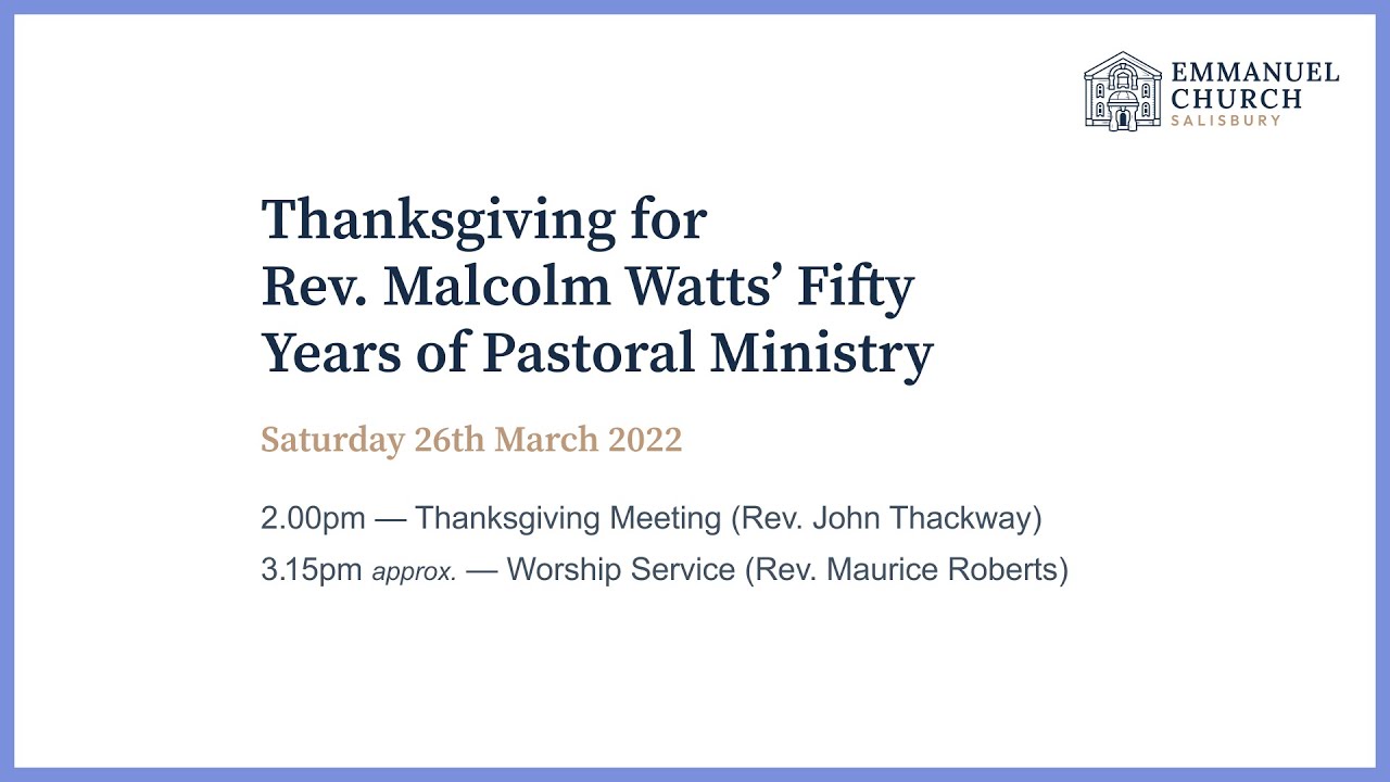 Thanksgiving Service for Rev. Malcolm Watts' 50 Years of Pastoral Ministry