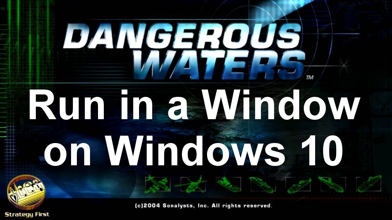 Run Dangerous Waters in a Window on Windows 10 with DxWnd