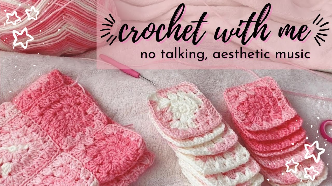 ♡︎*AESTHETIC*♡︎ CROCHET W/ ME | 1 HR OF CROCHETING | PINK GRANNY SQUARES