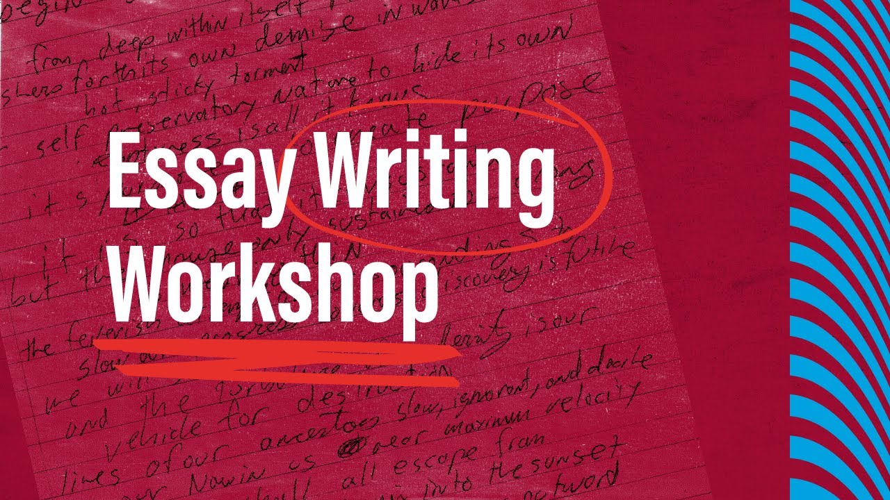 Essay Writing Workshop 2023