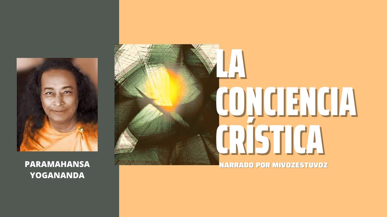 LA CONCIENCIA CRÍSTICA | Paramahansa Yogananda