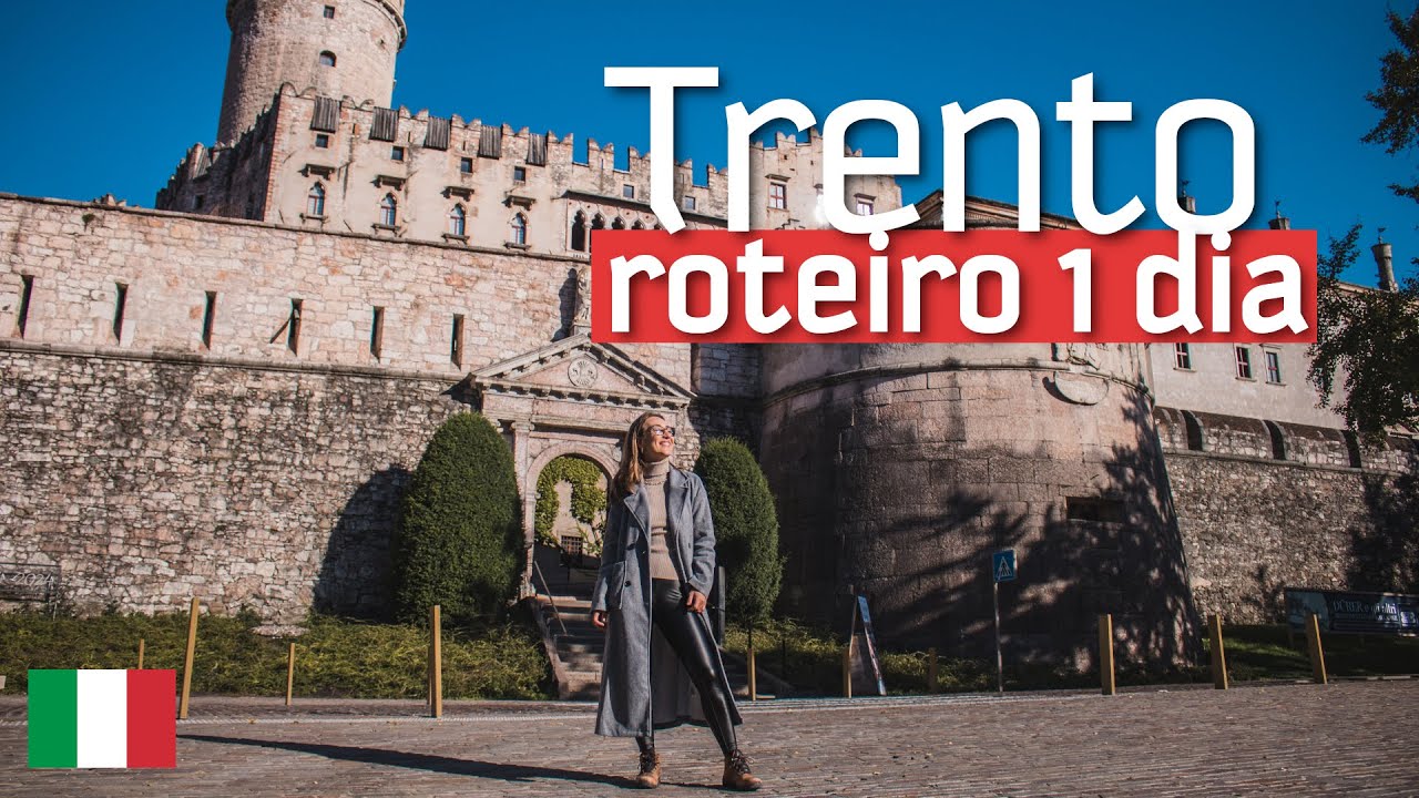 O que fazer em TRENTO, na IT&Aacute;LIA | Roteiro de 1 dia com os MELHORES locais e muita hist&oacute;ria