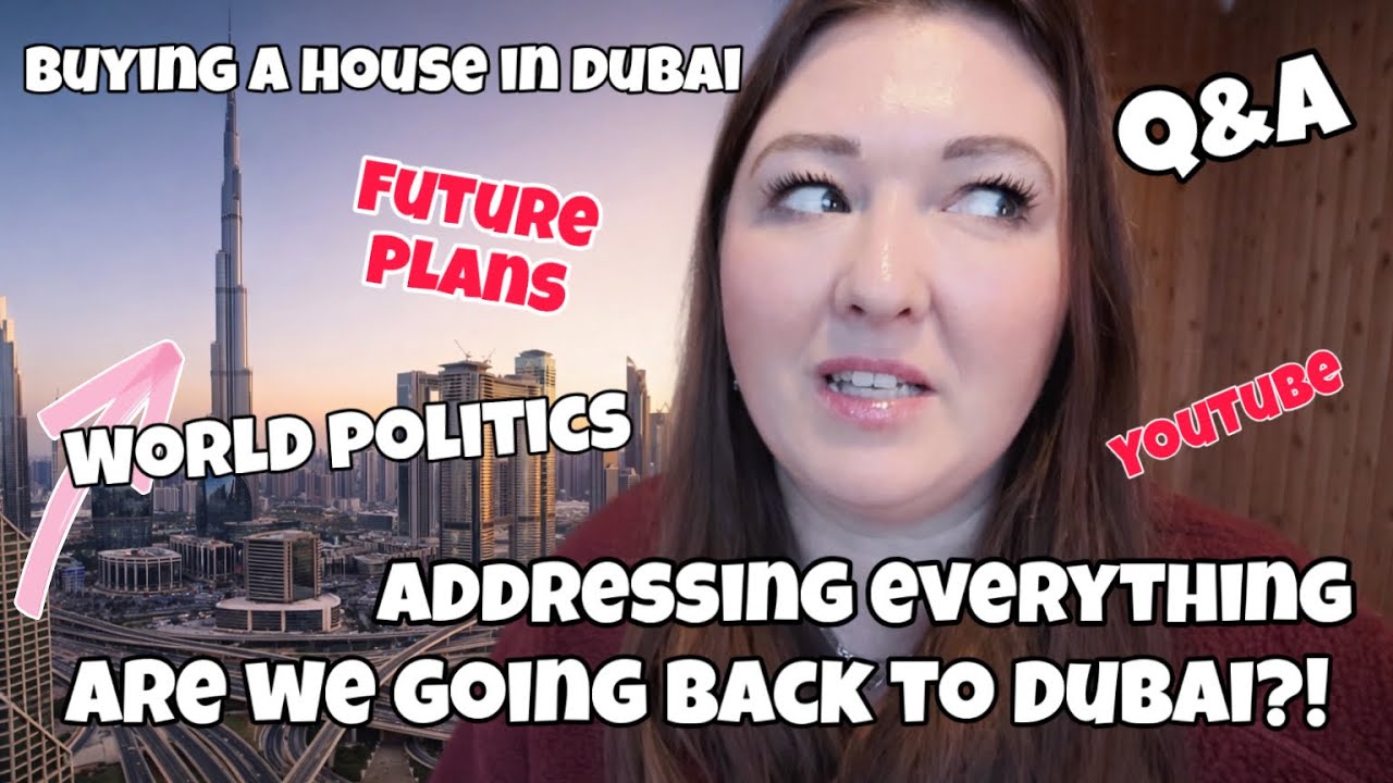 What’s Next.. Are we Going Back to Dubai?! Addressing All Your Questions! 
